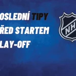 Konec základní části NHL – poslední TIPY před startem play-off