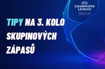 Liga mistrů – TIPY na 3. kolo základní části