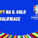 EURO 2024 – TIPY na zápasy 9. kvalifikačního kola