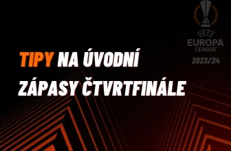 Evropská liga – TIPY na úvodní zápasy čtvrtfinále