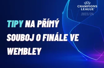 Liga mistrů – TIPY na přímý souboj o finále ve Wembley