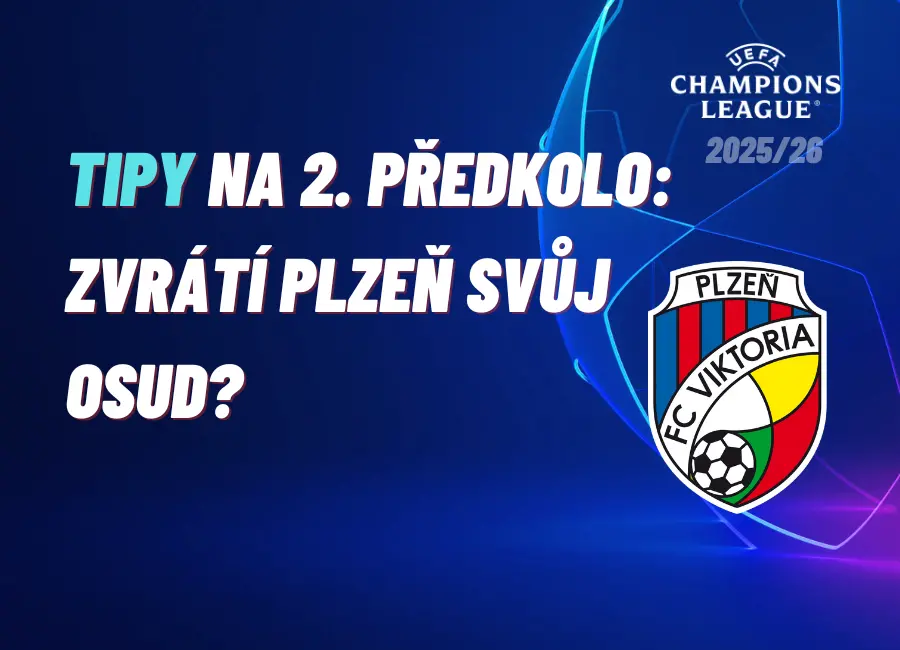 Zvrátí Plzeň svůj osud v předkolech Ligy mistrů? Tipy na odvety 2. předkola