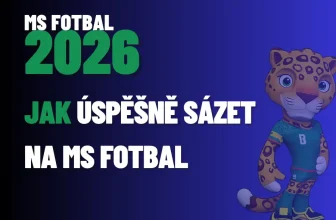 Jak úspěšně sázet na MS ve fotbale 2026: Kompletní průvodce a strategie